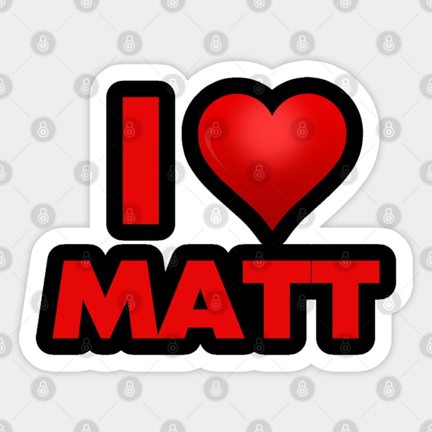 I Love Matt Sticker by Itsheartshop